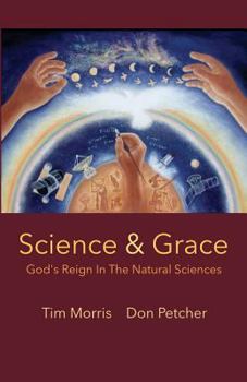 Paperback Science & Grace: God's Reign in the Natural Sciences Book