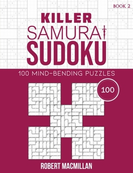 Paperback Killer Samurai Sudoku, Book 2: 100 Mind-Bending Puzzles Book