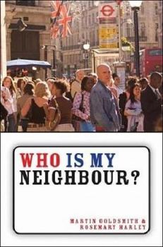 Paperback Who Is My Neighbour: World Faith and Christian Witness Book