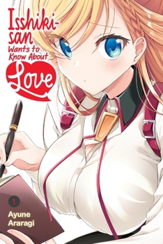 Paperback Isshiki-San Wants to Know about Love, Vol. 1 Book