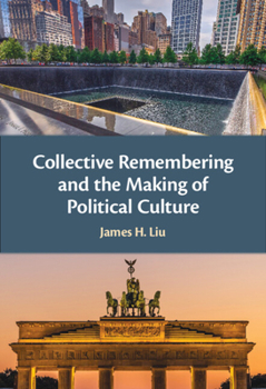 Hardcover Collective Remembering and the Making of Political Culture Book