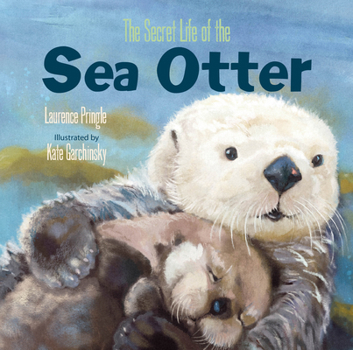 Hardcover The Secret Life of the Sea Otter Book