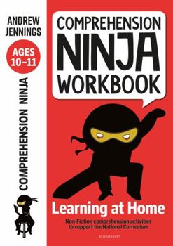 Paperback Comprehension Ninja Workbook for Ages 10-11: Comprehension activities to support the National Curriculum at home Book