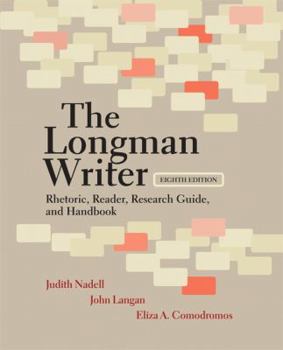Paperback The Longman Writer: Rhetoric, Reader, Research Guide, and Handbook Book