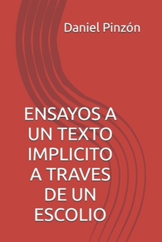 Paperback Ensayos a Un Texto Implicito a Traves de Un Escolio [Spanish] Book