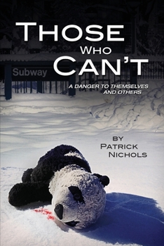 Paperback Those Who Can't: A Danger to Themselves and Others Book