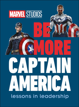 Hardcover Marvel Studios Be More Captain America: Lessons in Leadership Book