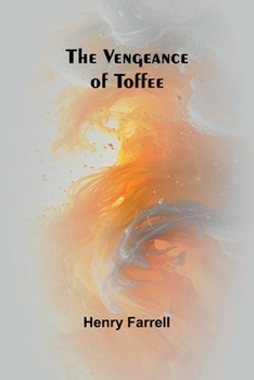 Paperback The Vengeance of Toffee Book