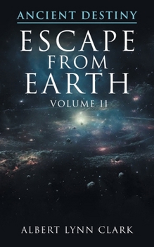 Paperback Ancient Destiny II: Escape from Earth Book