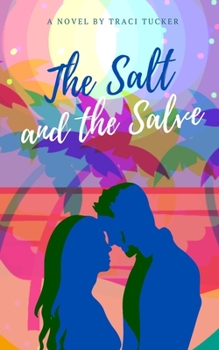 Paperback The Salt and the Salve Book