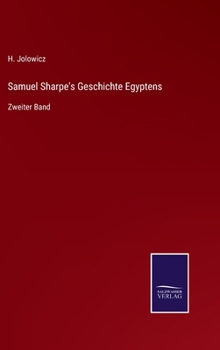 Samuel Sharpe's Geschichte Egyptens: Zweiter Band