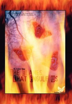 Hardcover The Flames That Engulf Us Book