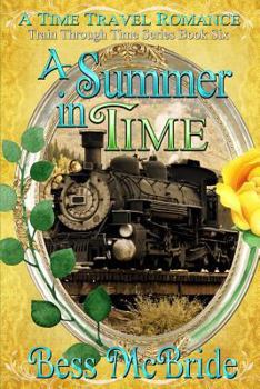 A Summer in Time - Book #6 of the Train Through Time