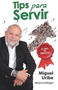 Paperback Tips para Servir: El Libro del Servicio [Spanish] Book