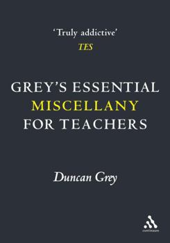 Paperback Grey's Essential Miscellany for Teachers Book