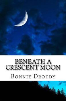 Paperback Beneath a Crescent Moon Book