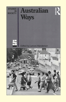 Paperback Australian Ways: Anthropological studies in an industrialised society Book