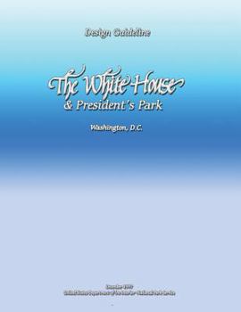 Design Guideline: The White House and President's Park