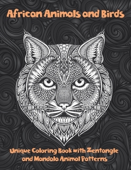 Paperback African Animals and Birds - Unique Coloring Book with Zentangle and Mandala Animal Patterns Book