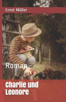 Paperback Charlie und Leonore: Roman [German] Book