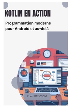 Paperback Kotlin en action: Programmation moderne pour Android et au-delà [French] Book