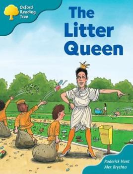 Paperback Oxford Reading Tree: Stage 9: Storybooks (Magic Key): The Litter Queen Book