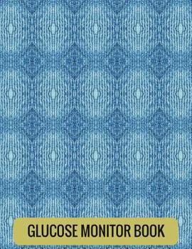 Paperback Glucose Monitor Book: Daily Personal Record and your health Monitor Tracking Level of Blood Glucose: size 8.5x11 Inches Extra Large Made In Book