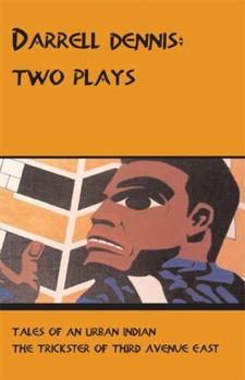 Paperback Darrell Dennis: Two Plays Book