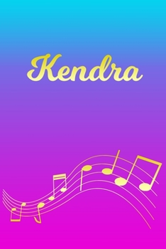 Paperback Kendra: Sheet Music Note Manuscript Notebook Paper - Pink Blue Gold Personalized Letter K Initial Custom First Name Cover - Mu Book