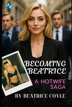 Paperback Becoming Beatrice: A hotwife saga Book