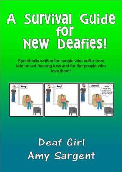 Paperback A Survival Guide for New Deafies Book