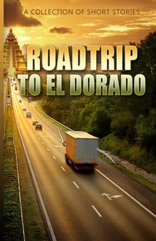 Paperback RoadTrip To El Dorado Book