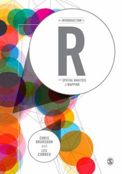 Paperback An Introduction to R for Spatial Analysis and Mapping Book