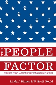 Paperback The People Factor: Strengthening America by Investing in Public Service Book