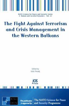 Hardcover The Fight Against Terrorism and Crisis Management in the Western Balkans Book