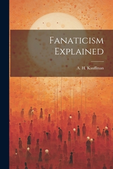 Paperback Fanaticism Explained Book