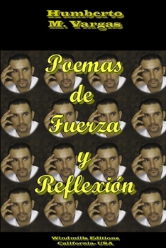 Paperback Poemas de Fuerza y Reflexión [Spanish] Book