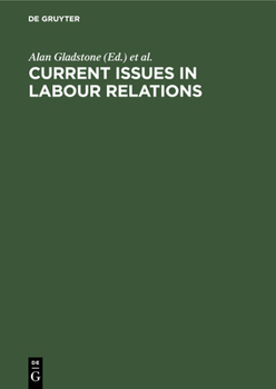Hardcover Current Issues in Labour Relations: An International Perspective Book
