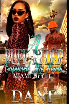 Paperback A Ruff Ryder Captured My Heart: Miami Style Book