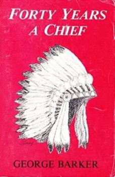 Hardcover Forty years a chief Book