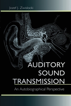 Paperback Auditory Sound Transmission: An Autobiographical Perspective Book