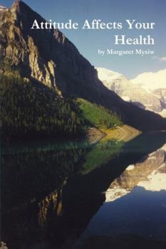 Paperback Attitude Affects Your Health Book