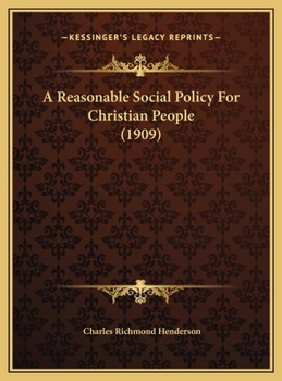 A Reasonable Social Policy For Christian People