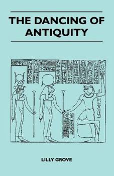 Paperback The Dancing Of Antiquity Book