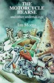 Paperback The Motorcycle Hearse and Other Undertakings: And Other Undertakings : Stories from the Life and Work of a Hospital Chaplain Book