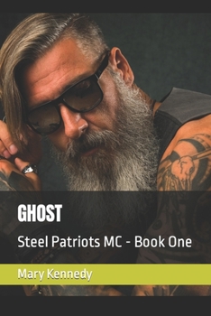 Paperback Ghost: Steel Patriots MC - Book One Book