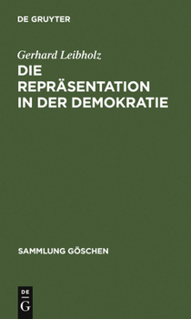 Hardcover Die Repräsentation in der Demokratie [German] Book