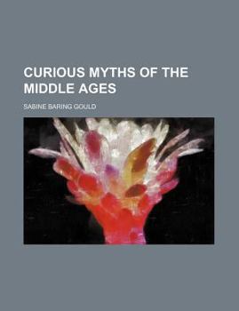 Curious Myths of the Middle Ages