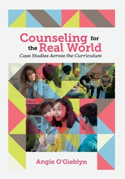 Paperback Counseling for the Real World: Case Studies Across the Curriculum Book