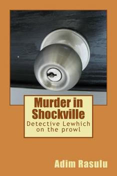 Paperback Murder in Shockville: Detective Lewhich on the prowl Book